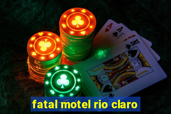 fatal motel rio claro